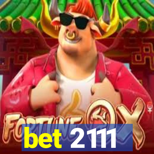 bet 2111